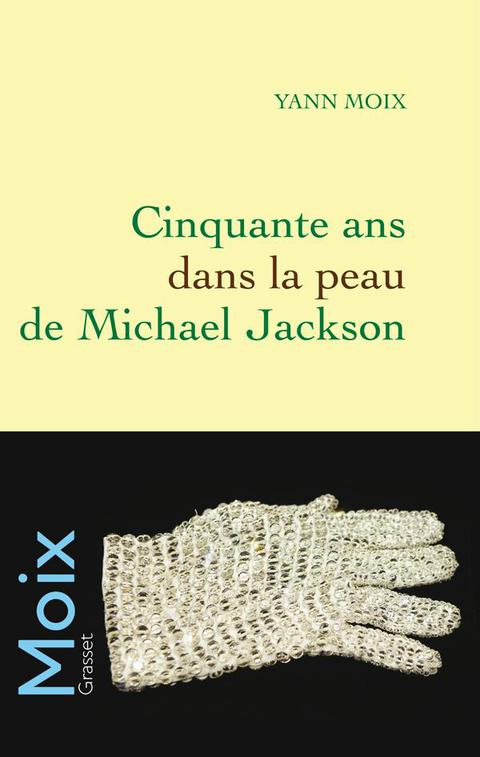 Cover image for book Cinquante ans dans la peau de Michael Jackson