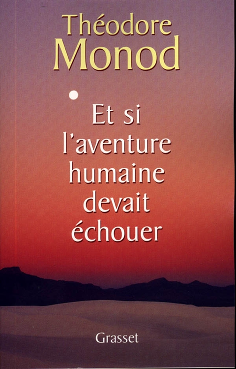Cover image for book Et si l'aventure humaine devait échouer