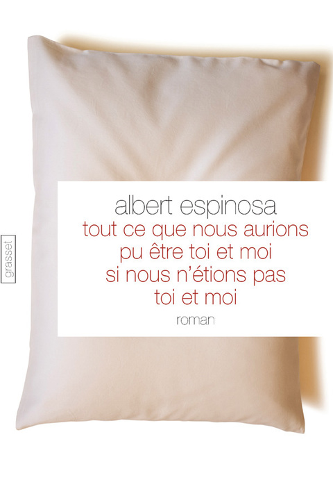 Cover image for book Tout ce que nous aurions pu être toi et moi si nous n'étions pas toi et moi