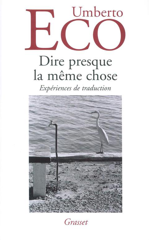 Cover image for book Dire presque la même chose