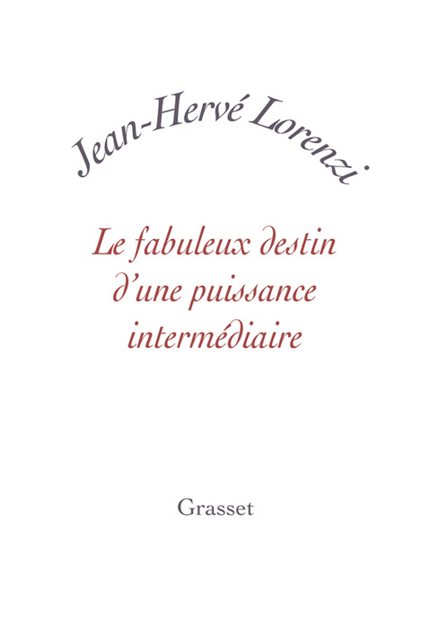 Cover image for book Le fabuleux destin d'une puissance intermédiaire