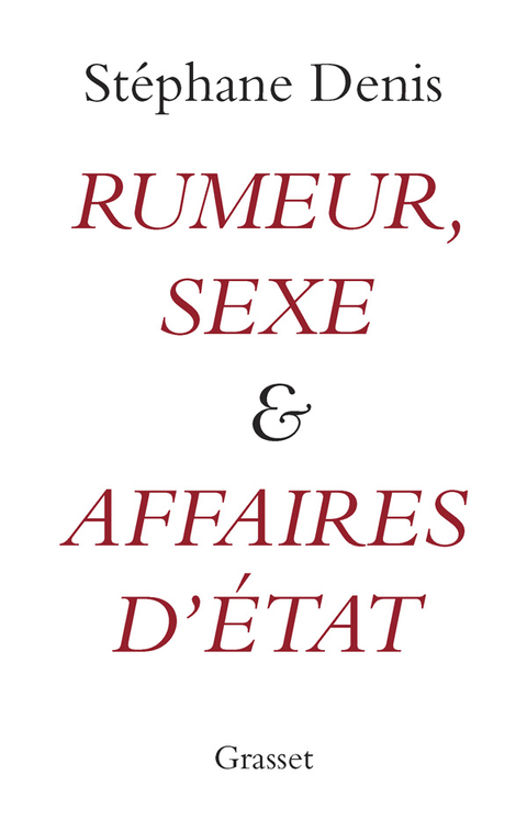 Cover image for book Rumeurs, sexe et affaires d'Etat