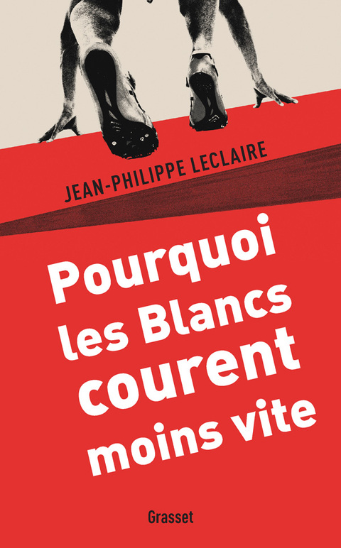 Cover image for book Pourquoi les Blancs courent moins vite