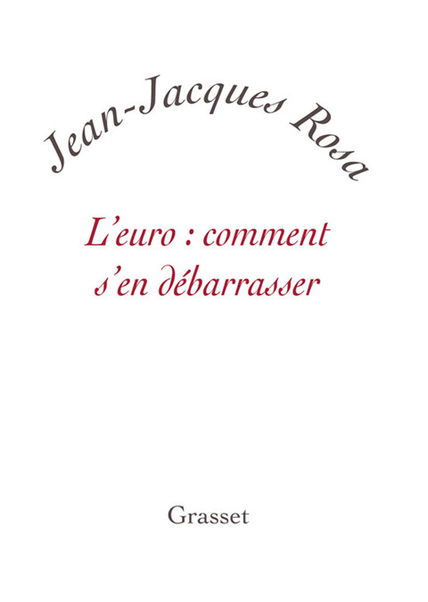 Cover image for book L'Euro : comment s'en débarrasser ?
