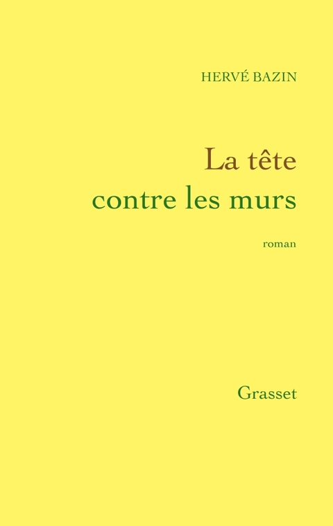 Cover image for book La tête contre les murs