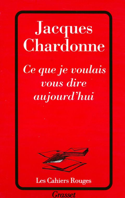 Cover image for book Ce que je voulais vous dire aujourd'hui