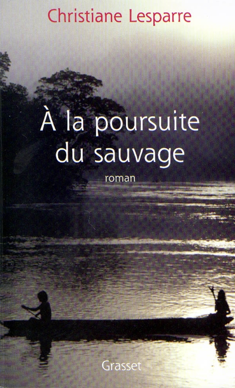 Cover image for book A la poursuite du sauvage