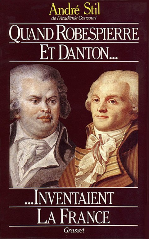 Cover image for book Quand Robespierre et Danton inventaient la France