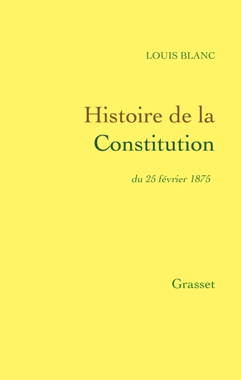 Cover image for book Histoire de la Constitution du 25 février 1875
