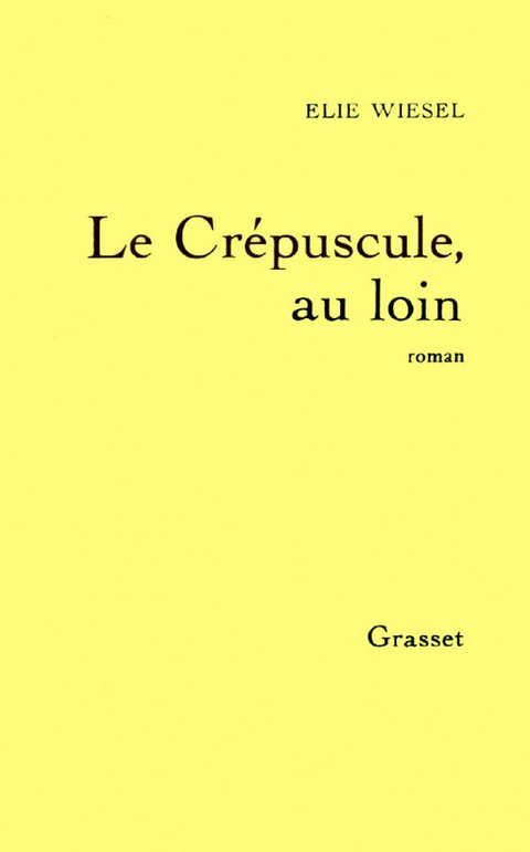 Cover image for book Le crépuscule, au loin