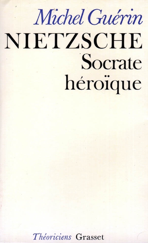 Cover image for book Nietzsche, Socrate héroïque