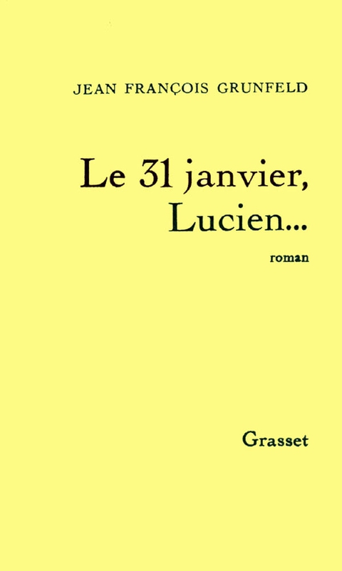 Cover image for book Le 31 janvier, Lucien...