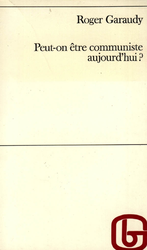 Cover image for book Peut-on être communiste aujourd'hui