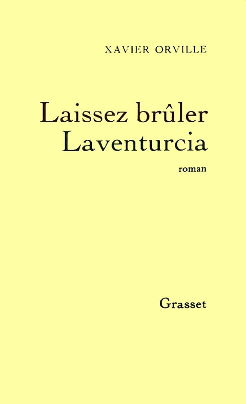 Cover image for book Laissez brûler Laventurcia