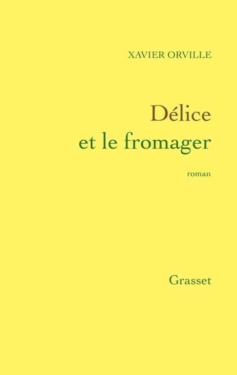 Cover image for book Délice et le fromager