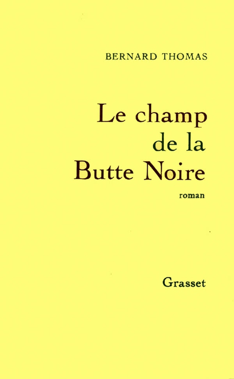 Cover image for book Le champ de la butte noire