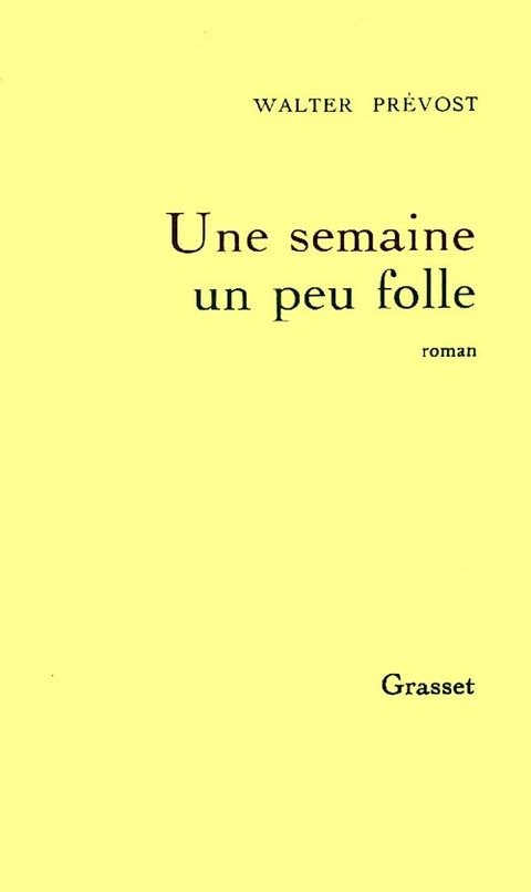 Cover image for book Une semaine un peu folle