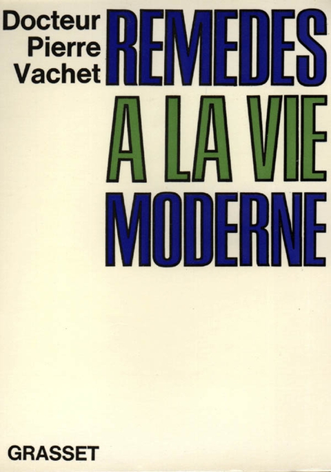 Cover image for book Remèdes à la vie moderne
