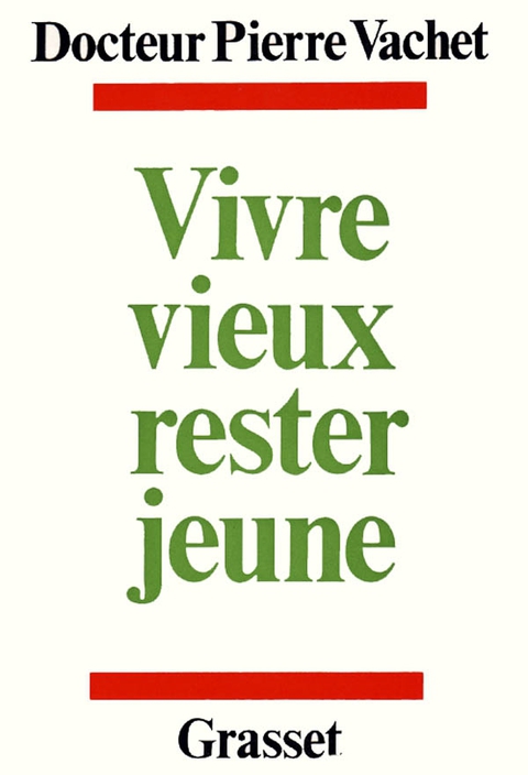 Cover image for book Vivre mieux, rester jeune