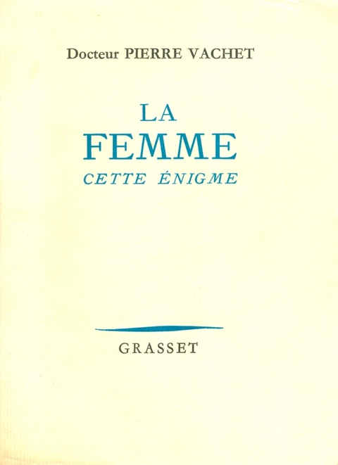 Cover image for book La femme cette énigme
