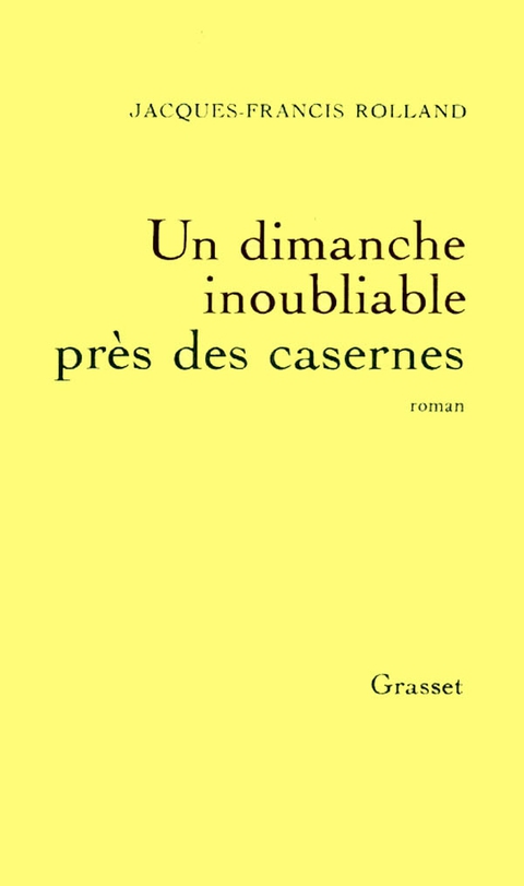 Cover image for book Un dimanche inoubliable près des casernes