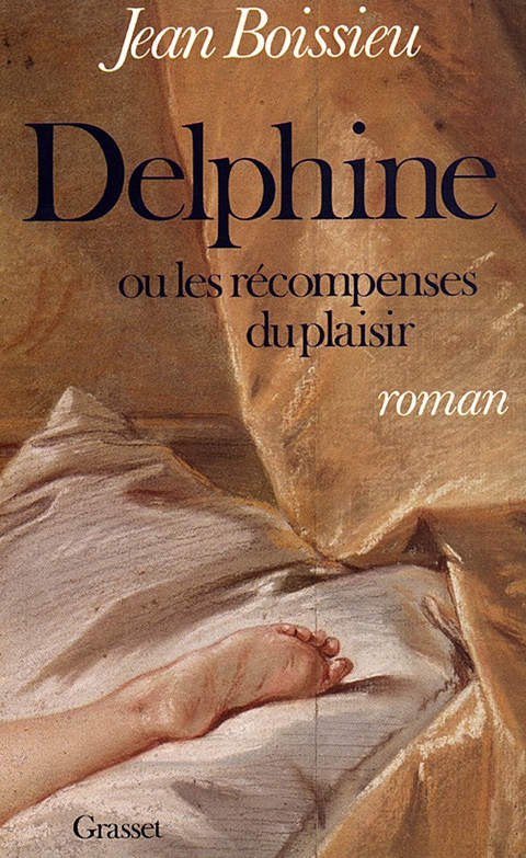 Cover image for book Delphine ou les récompenses du plaisir