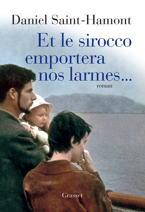 Cover image for book Et le Sirocco emportera nos larmes