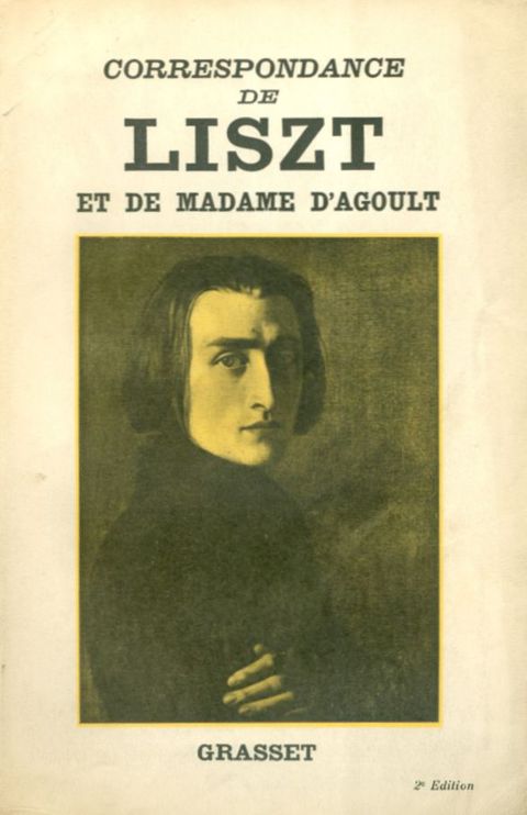Cover image for book Correspondance de Liszt et de Madame d'Agoult 1833-1940
