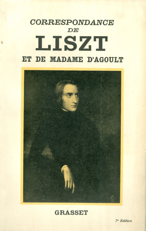 Cover image for book Correspondance de Liszt et de Madame d'Agoult 1840-1864