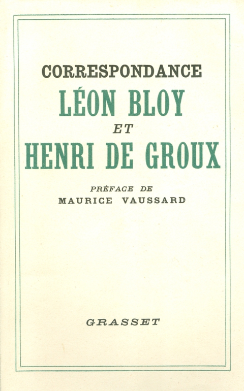 Cover image for book Correspondance Léon Bloy et Henri de Groux