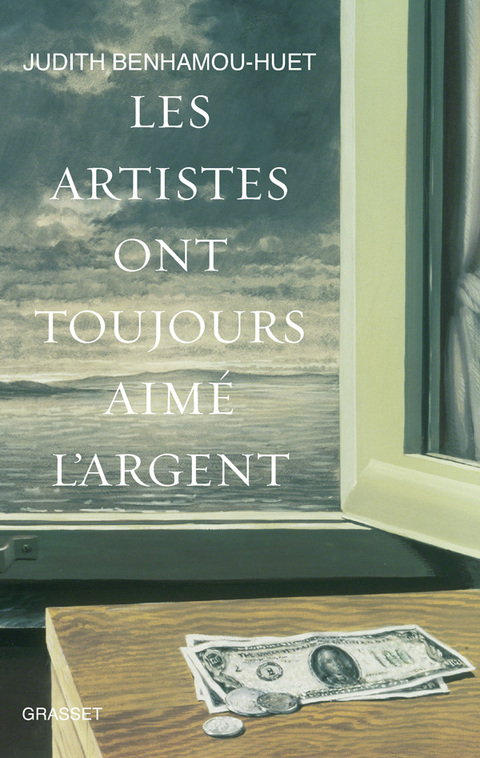 Cover image for book Les artistes ont toujours aimé l'argent