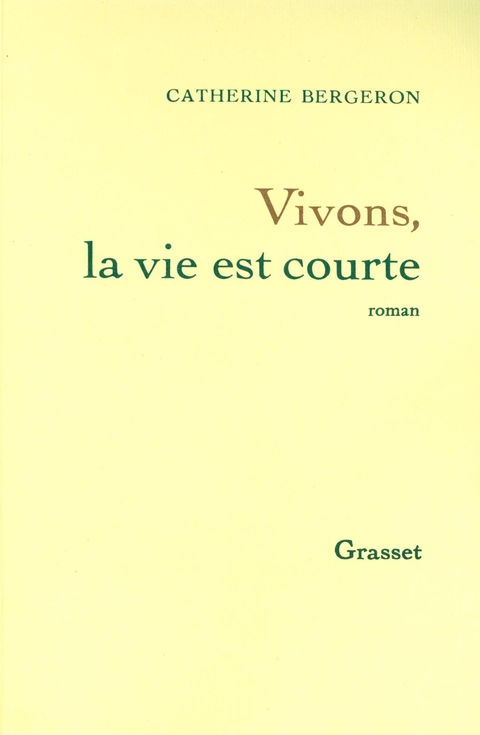 Cover image for book Vivons, la vie est courte