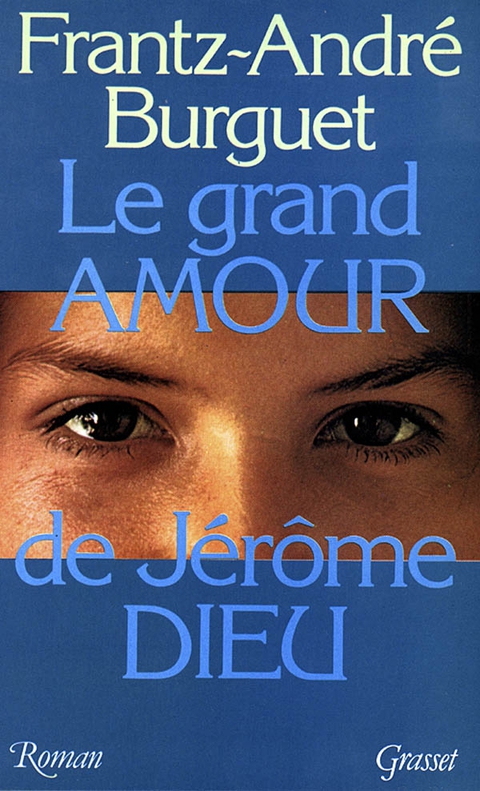 Cover image for book Le grand amour de Jérôme Dieu