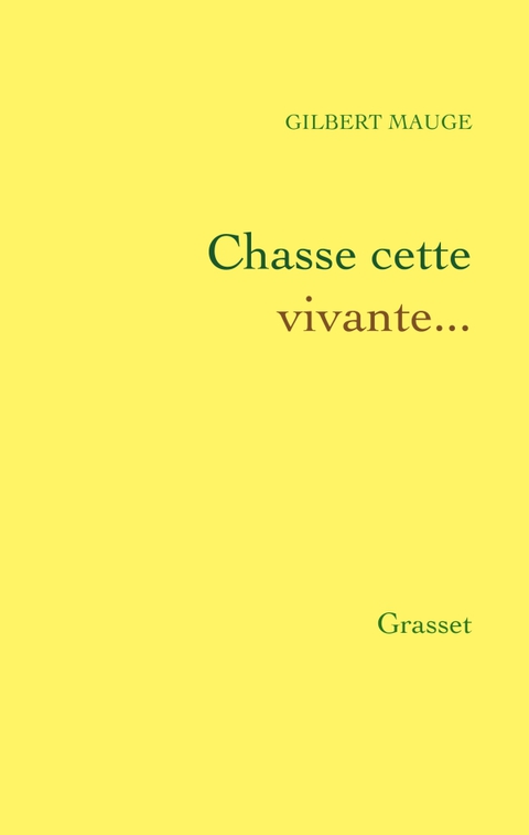 Cover image for book Chasse cette vivante...