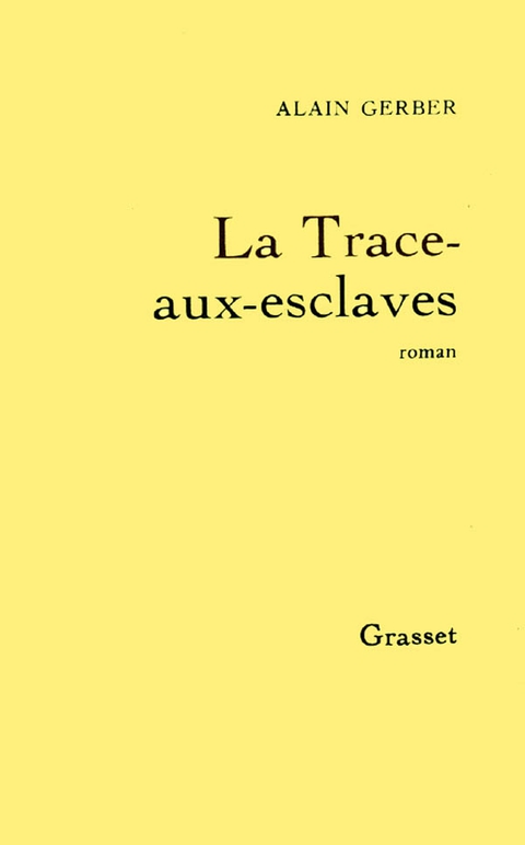Cover image for book La trace-aux-esclaves