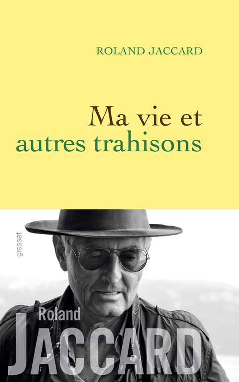 Cover image for book Ma vie et autres trahisons