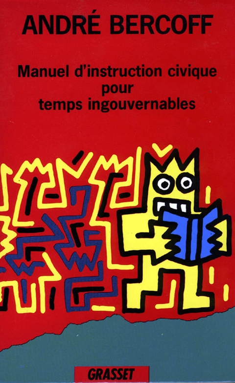 Cover image for book Manuel d'instruction civique pour temps ingouvernables