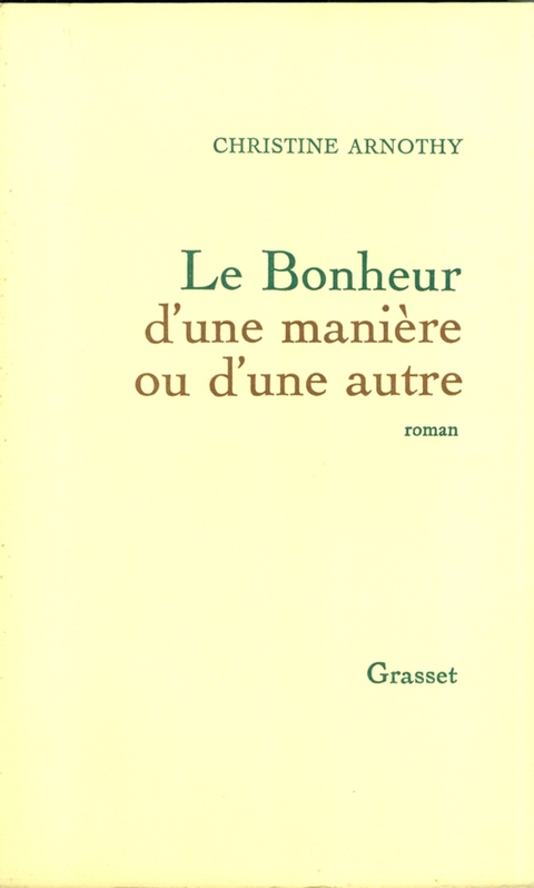 Cover image for book Le bonheur d'une manière ou d'une autre