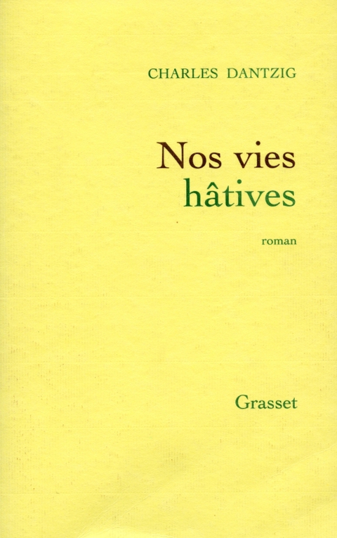 Cover image for book Nos vies hâtives