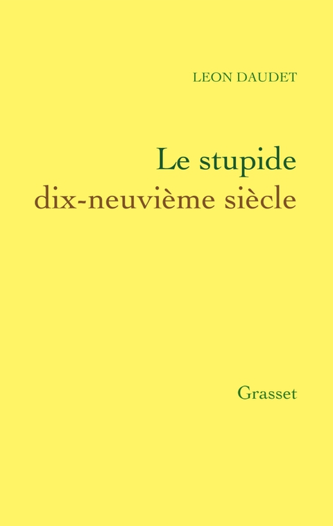 Cover image for book Le stupide dix-neuvième siècle