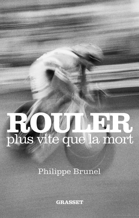 Cover image for book Rouler plus vite que la mort