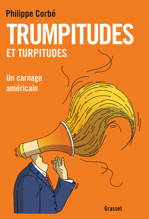 Cover image for book Trumpitudes et turpitudes