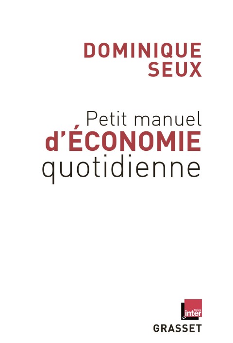 Cover image for book Petit manuel d'économie quotidienne