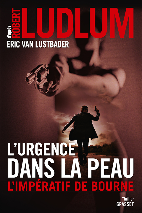 Cover image for book L'urgence dans la peau. L'impératif de Bourne