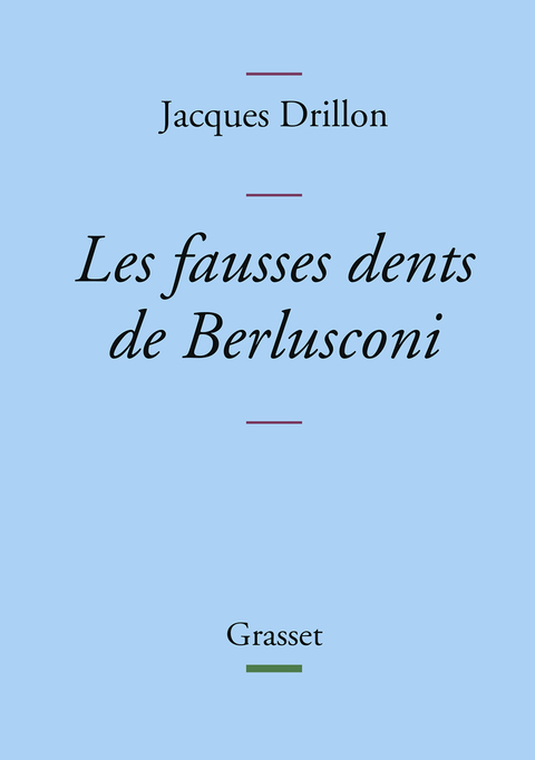 Cover image for book Les fausses dents de Berlusconi