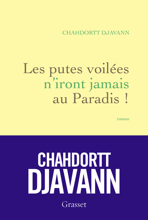 Cover image for book Les putes voilées n'iront jamais au paradis