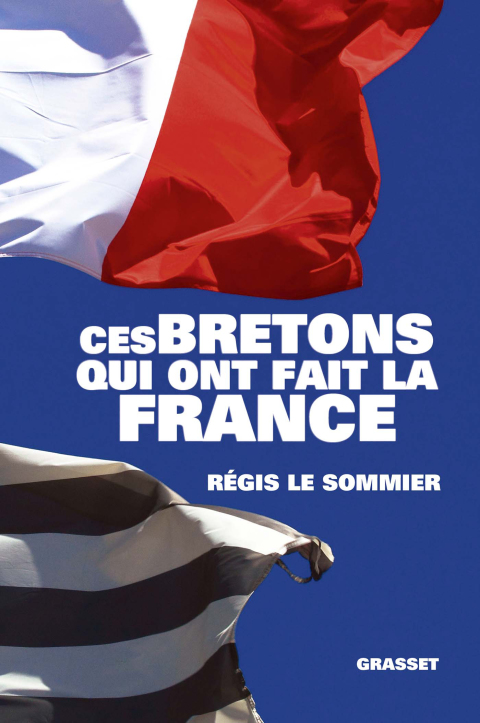Cover image for book Ces Bretons qui ont fait la France