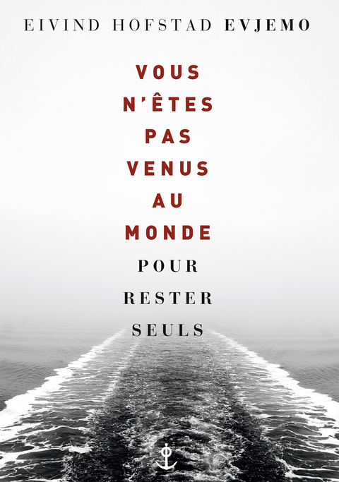 Cover image for book Vous n'êtes pas venus au monde pour rester seuls
