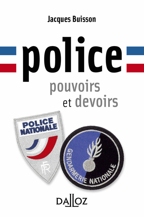 Cover image for book Police, pouvoirs et devoirs