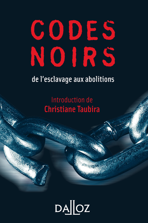 Cover image for book Codes noirs. de l'esclavage aux abolitions